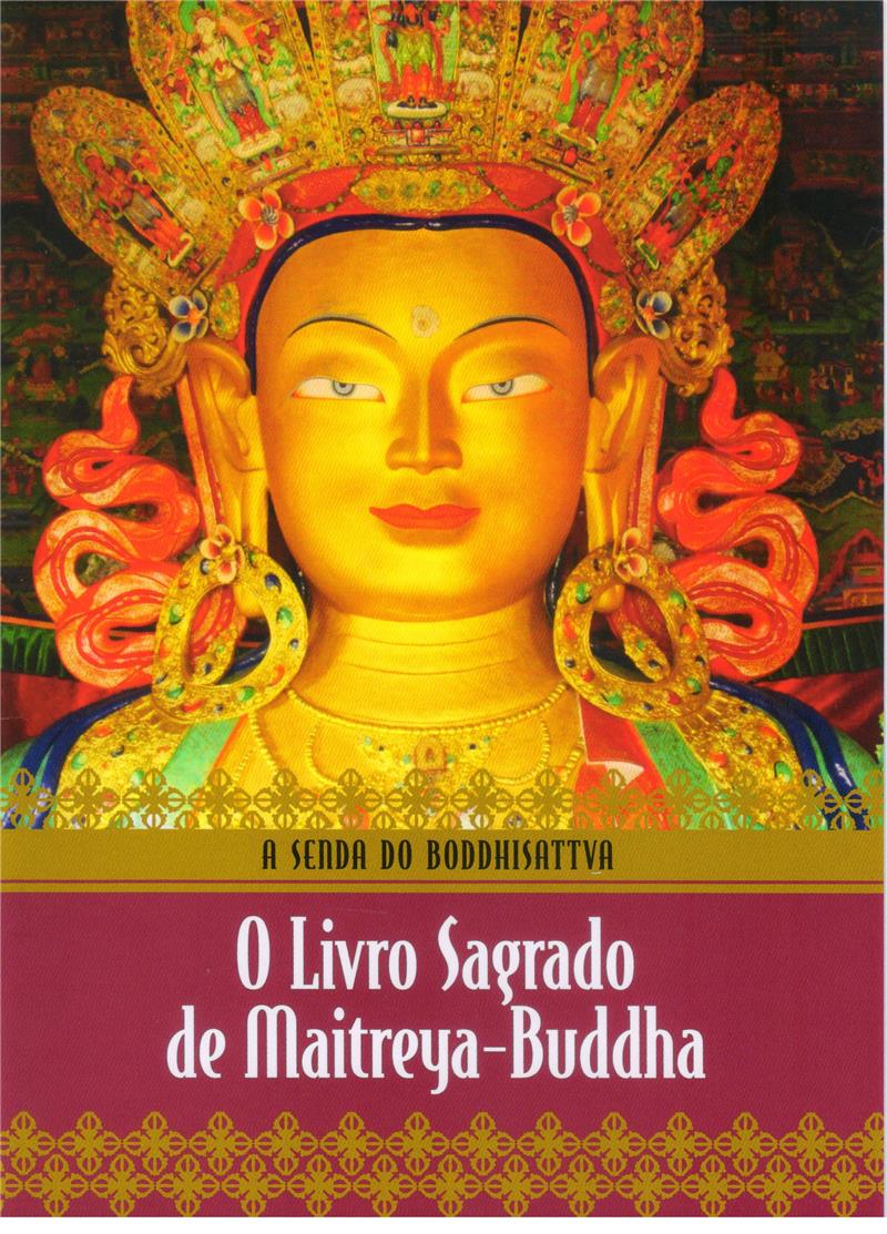 LIVRO SAGRADO DE MAITREYA-BUDDHA, O