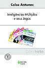 Inteligência Múltiplas e Seus Jogos - Vol.1 - Introdução