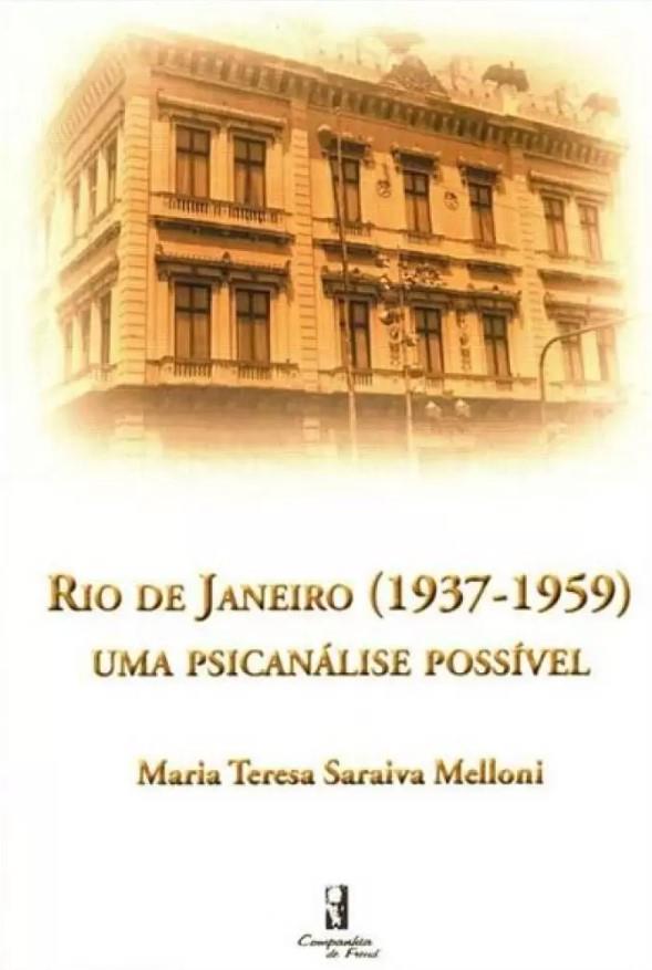 Rio De Janeiro (1937-1959) Uma Psicanálise Possível