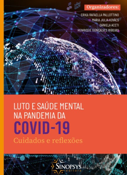 Luto E Saúde Mental Na Pandemia Da Covid-19: Cuidados E Reflexões