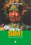 Dieta do Sim !, A