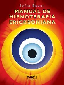 Manual de Hipnoterapia Ericksoniana