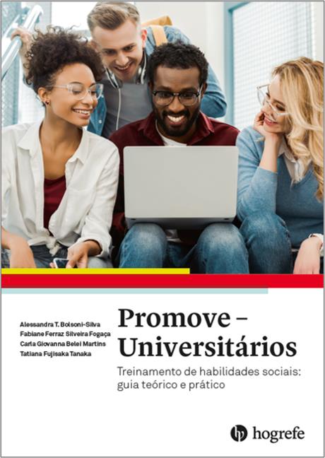 Promove - Universitários - Treinamento de Habilidades Sociais: Guia Teórico e Prático