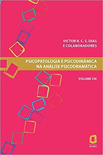 PSICOPATOLOGIA E PSIC. ANALISE PSICODRAMATICA -V.8