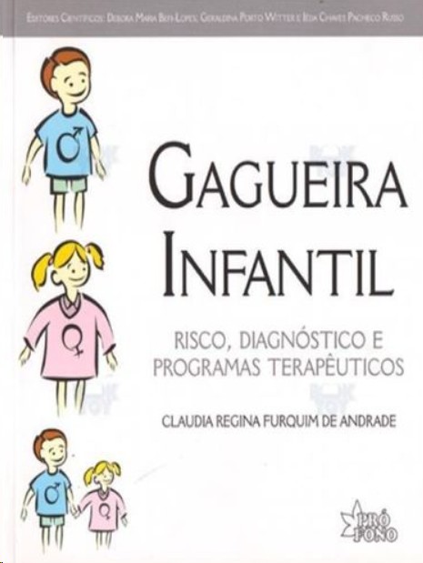Gagueira Infantil: Risco, Diagnóstico e Programas Terapêuticos