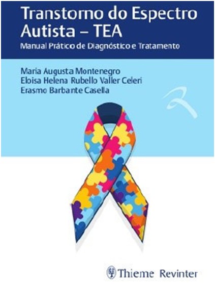 Transtorno do Espectro Autista - TEA - Manual Prático de Diagnóstico e Tratamento