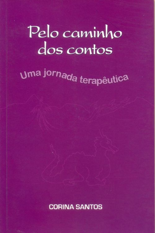 PELO CAMINHO DOS CONTOS - UMA JORNADA TERAPEUTICA
