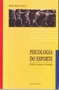PSICOLOGIA DO ESPORTE: INTERFACES, PESQUISA E INTERVENÇÃO