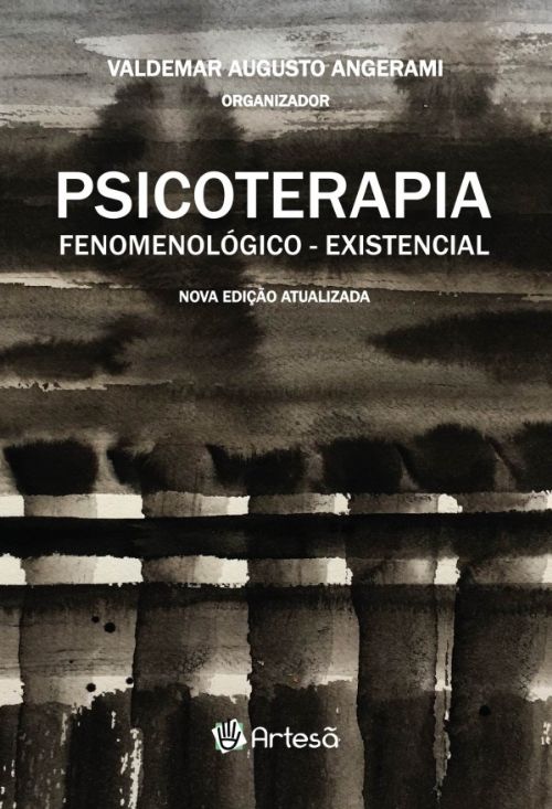 Psicoterapia Fenomenológico - Existencial