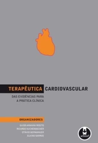 Terapêutica Cardiovascular: Das Evidências para a Prática Clínica