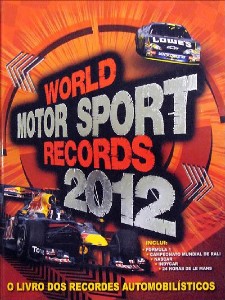 World Motor Sport Records 2012 - O Livro dos Recordes Automobilísticos