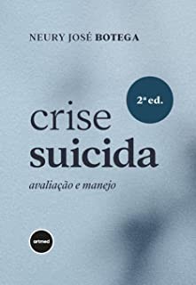 Crise Suicida: Avaliacao e Manejo