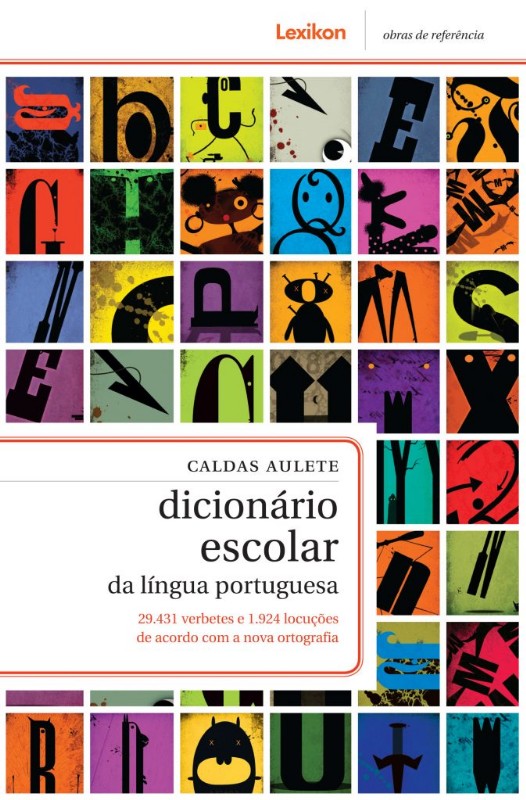 Caldas Aulete Dicionário Escolar da Língua Portuguesa