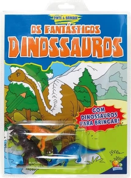 Pinte e Brinque! Os Fantásticos Dinossauros