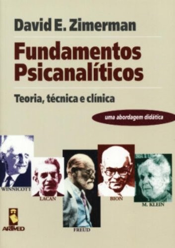FUNDAMENTOS PSICANALITICOS - TEORIA, TECNICA E CLINICA