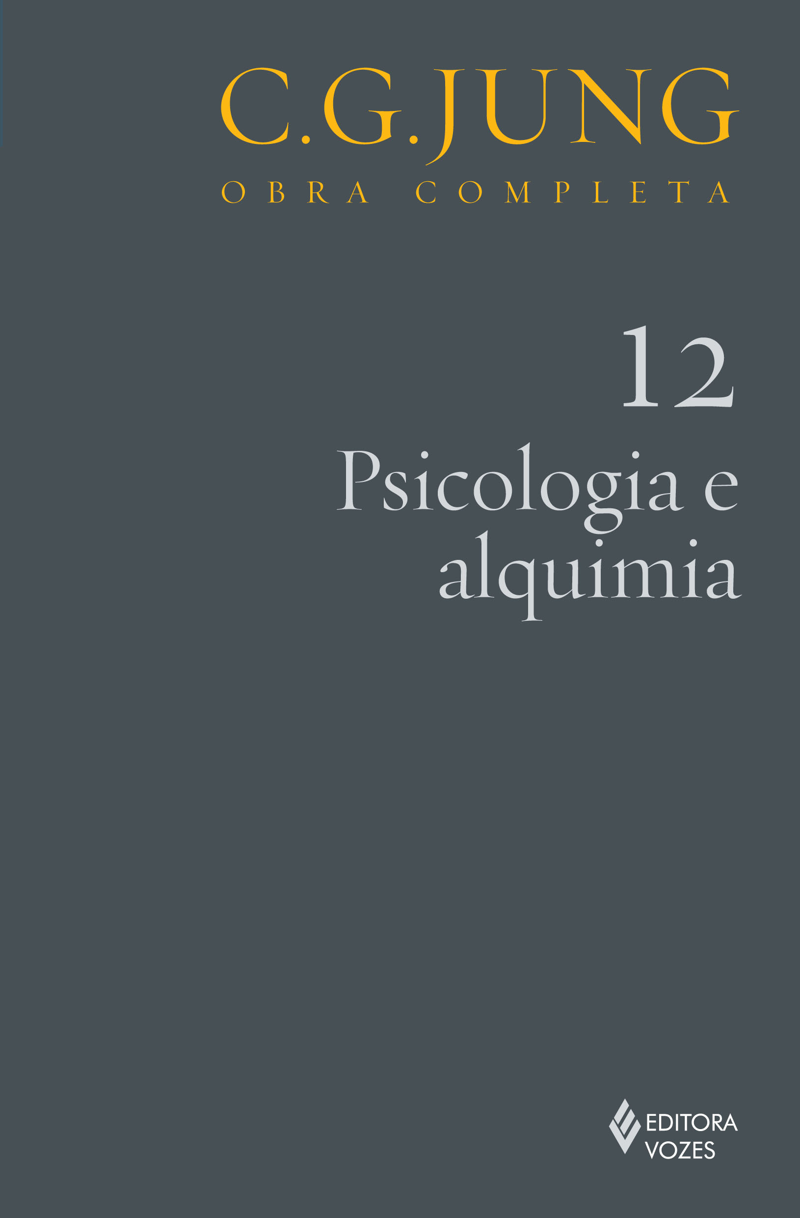 PSICOLOGIA E ALQUIMIA - COL.OBRAS COMPLETAS DE C.G.JUNG