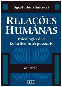 Relações Humanas - Psicologia Das Relações Interpessoais