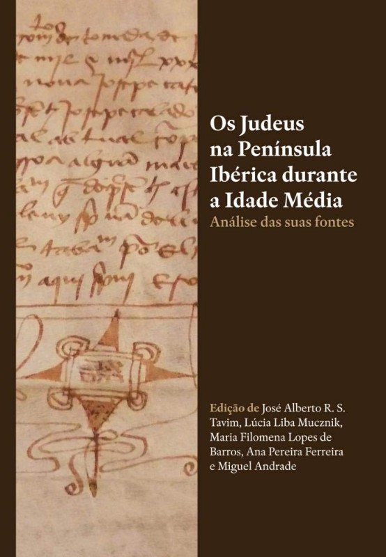 Judeus na Península Ibérica Durante a Idade Média, Os: Anàlise Das Suas Fon