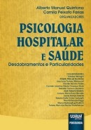 PSICOLOGIA HOSPITALAR E SAUDE - DESDOBRAMENTOS E PARTICULARIDADES