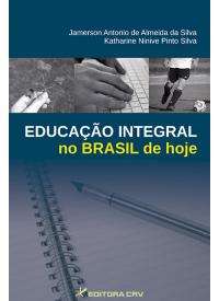 EDUCACAO INTEGRAL NO BRASIL DE HOJE