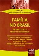 Família no Brasil - Recurso para a Pessoa e Sociedade