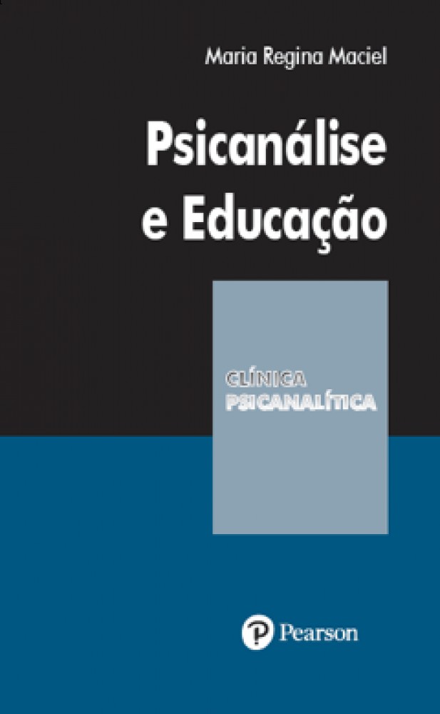 PSICANÁLISE E EDUCAÇÃO - COLEÇÃO CLÍNICA PSICANALÍTICA