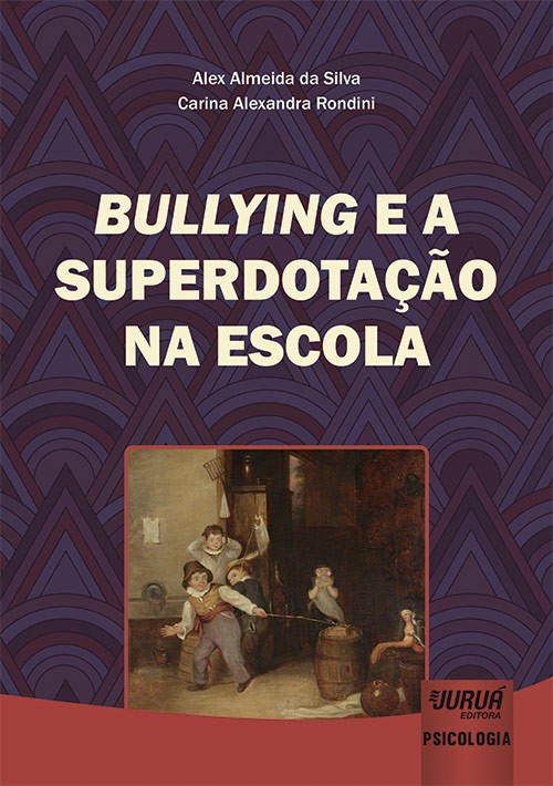 Bullying e a Superdotação na Escola