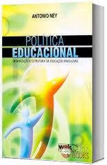 POLITICA EDUCACIONAL - ORGANIZACAO E ESTRUTURA DA EDUCACAO BRASILEIRA