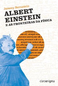Albert Einstein e as Fronteiras da Física