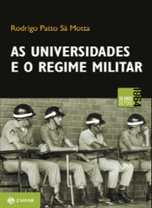 Universidades e o Regime Militar, As