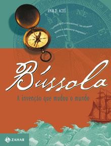 Bússola - A Invenção Que Mudou o Mundo