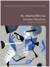 Neurociências, As - Questões Filosóficas - Vol. 27