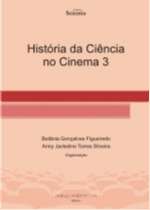 HISTORIA DA CIENCIA NO CINEMA - VOL. 3