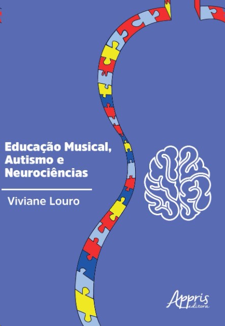 EDUCACAO MUSICAL, AUTISMO E NEUROCIENCIAS