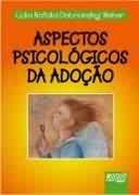 ASPECTOS PSICOLOGICOS DA ADOCAO
