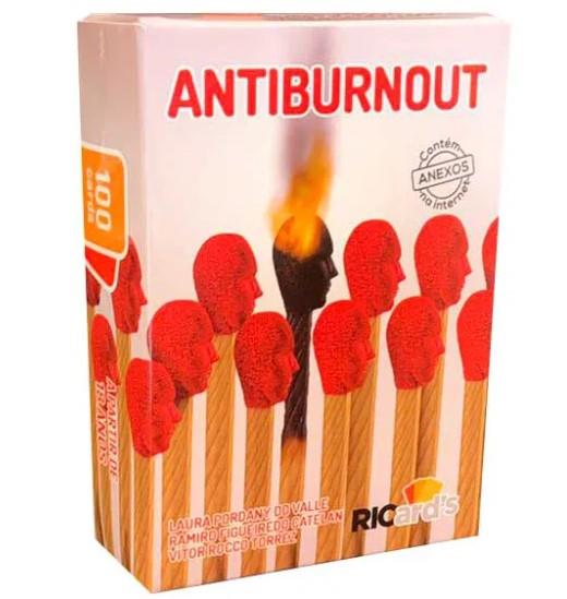 Antiburnout: 100 Cards Para Ajudar Você A Lidar Com O Esgotamento Profissio