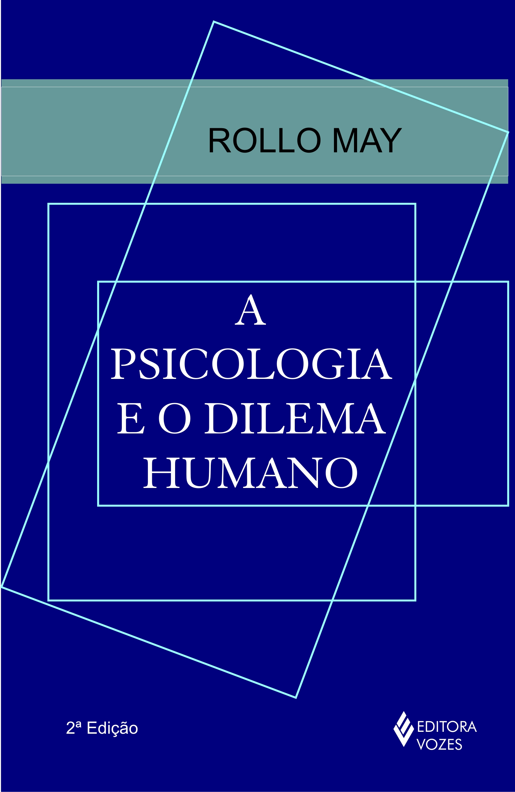 PSICOLOGIA E O DILEMA HUMANO (A)