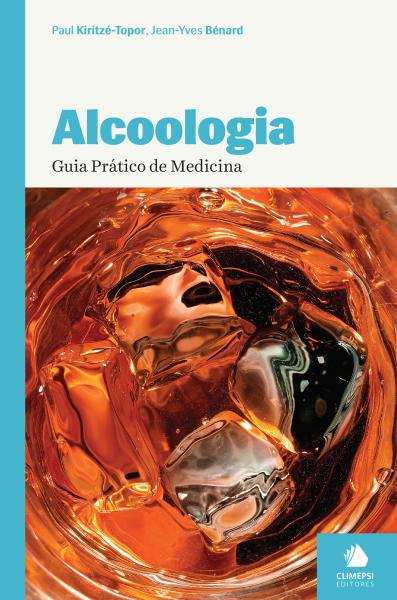 ALCOOLOGIA -  GUIA PRATICO DE MEDICINA