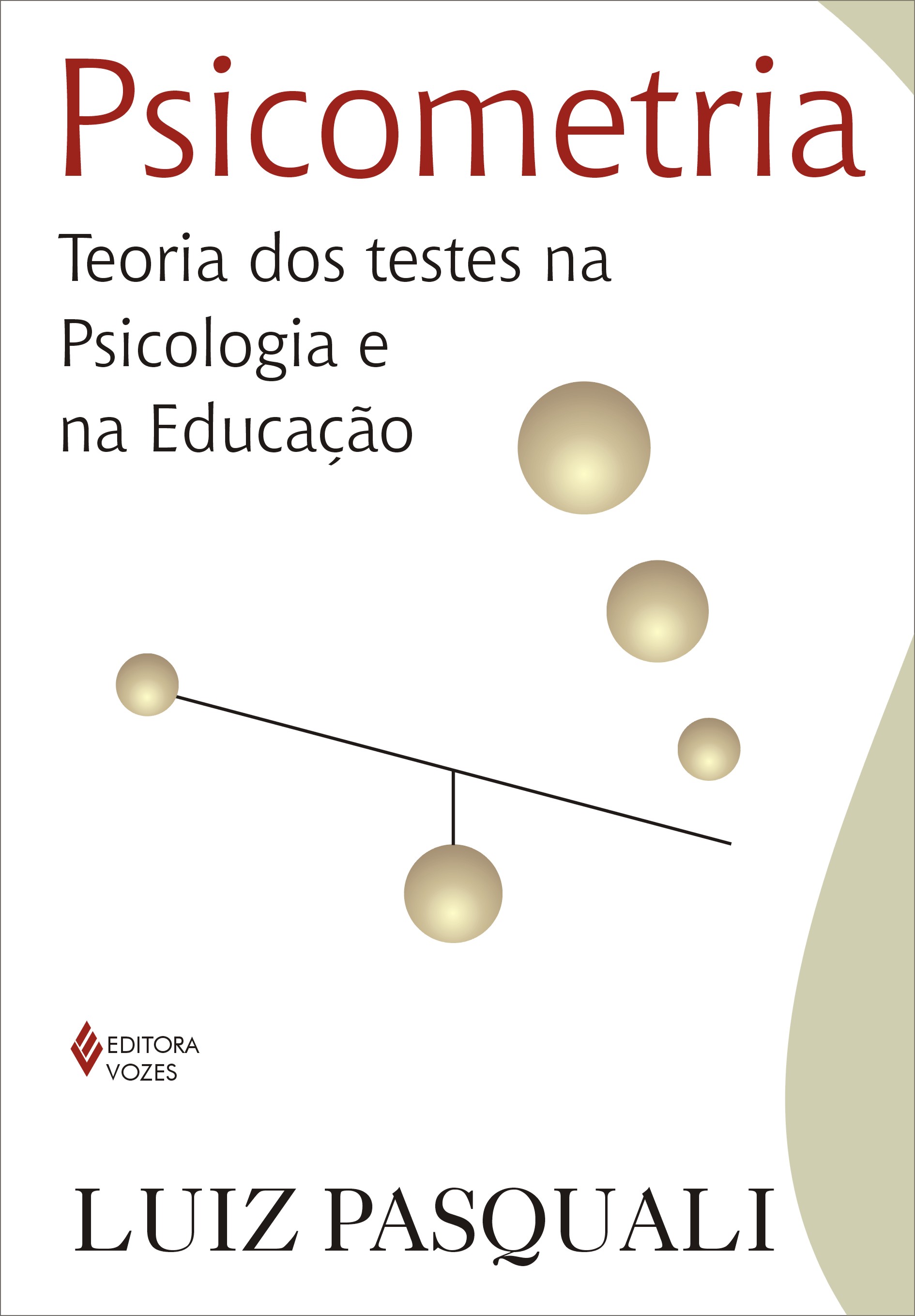 PSICOMETRIA - TEORIA DOS TESTES NA PSICOLOGIA E NA EDUCACAO