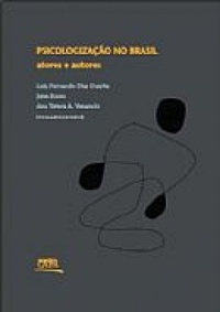 Psicologização no Brasil: Atores e Autores