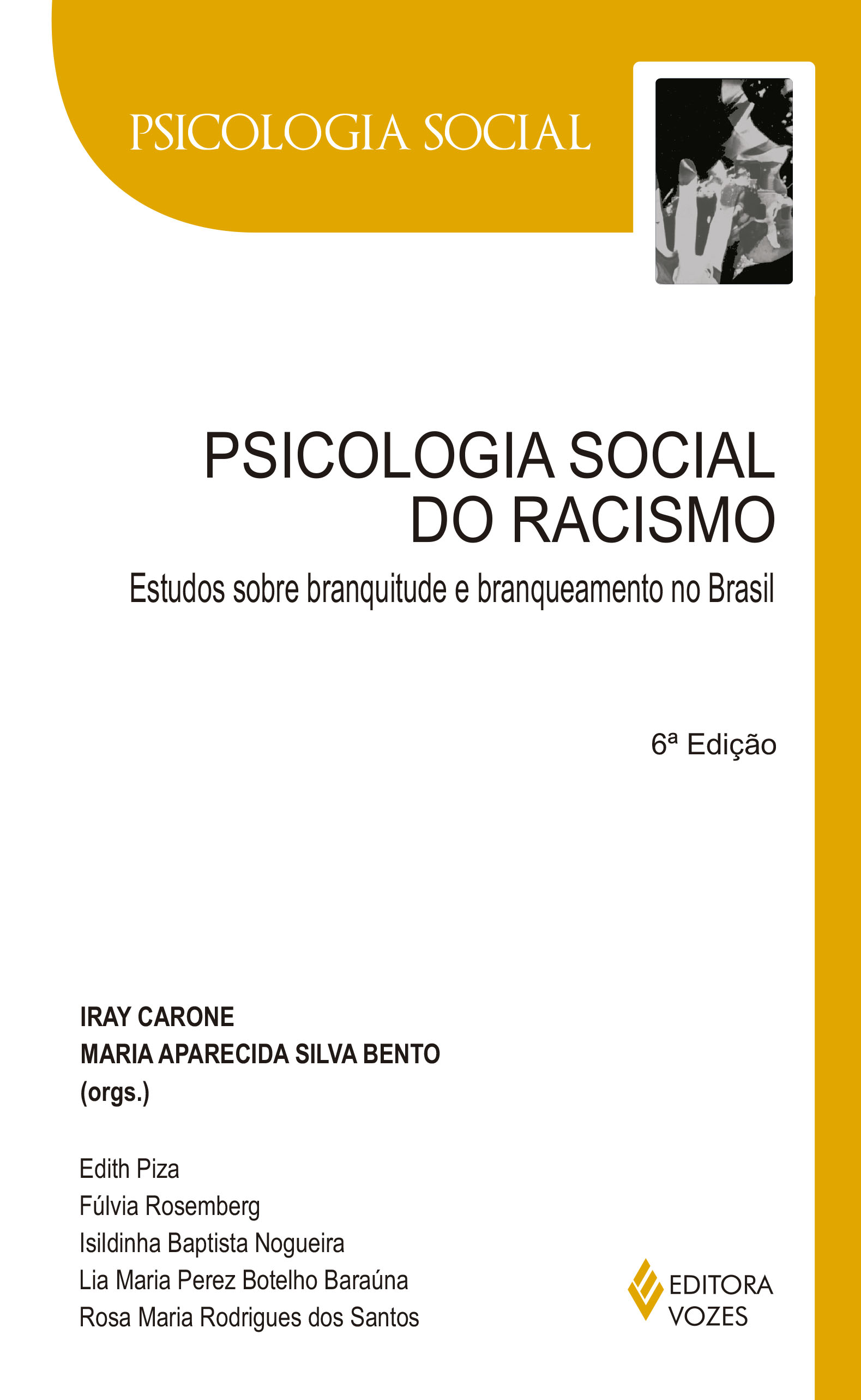 PSICOLOGIA SOCIAL DO RACISMO - ESTUDOS SOBRE BRANQUITUDE.