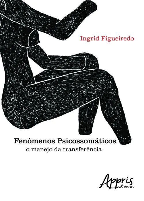 FENOMENOS PSICOSSOMATICOS - O MANEJO DA TRANSFERENCIA