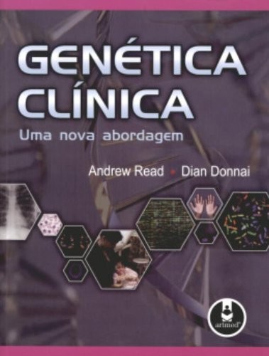 Genética Clínica - Uma Nova Abordagem