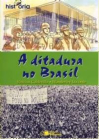 Ditadura no Brasil, A