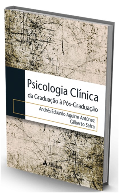 Psicologia Clínica - Da Graduação à Pós-Graduação