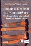 Reforma Educacional e Luta Democrática - Um Debate Sobre a Ação Sindical Docente na América Latina