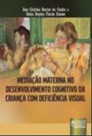 Mediação Materna no Desenvolvimento Cognitivo da Criança com Deficiência Visual