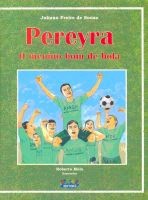 Pereyra - O Menino Bom de Bola