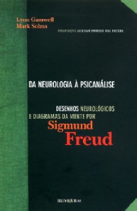 Da Neurologia à Psicanálise - Desenhos e Diagramas da Mente por Sigmund Freud