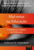 MAL-ESTAR NA EDUCACAO - O SOFRIMENTO PSIQUICO DE PROFESSORES